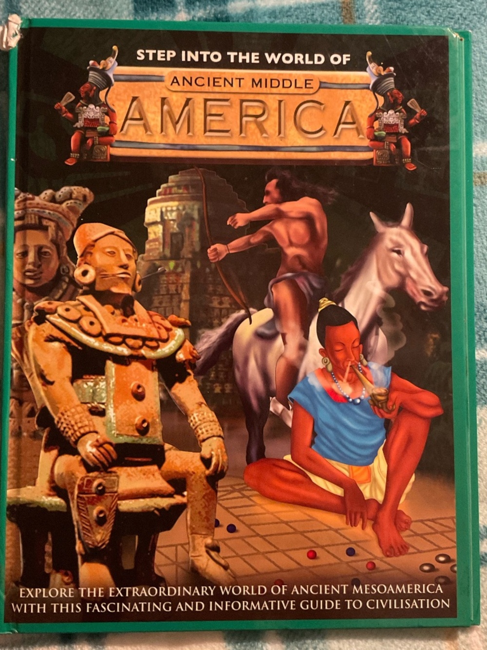 Step into the world of ancient middle America hardcover